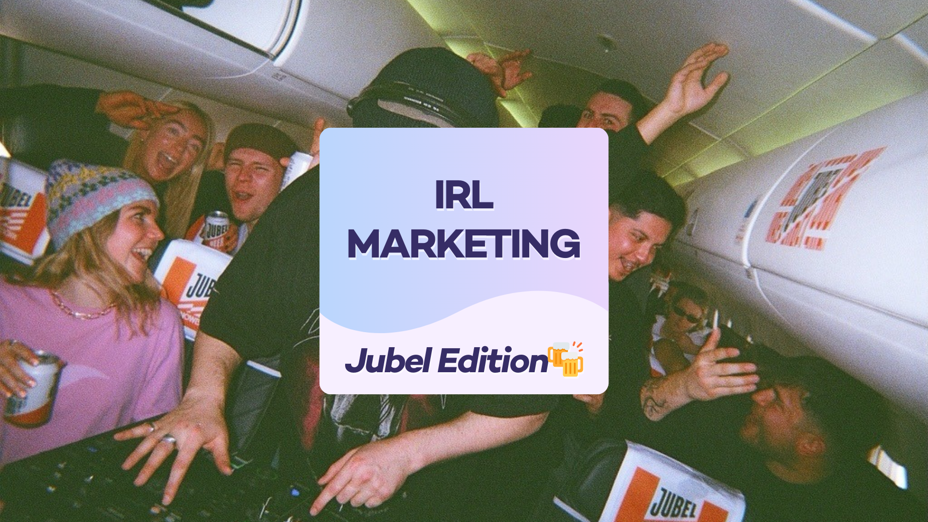 The Return of IRL Marketing, Jubel Edition